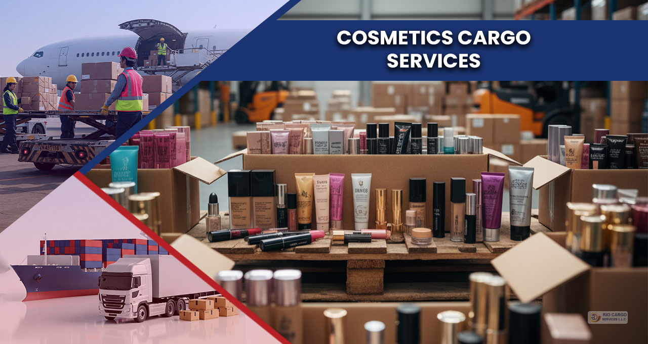 Fast, Safe, and On-Time Cosmetics Cargo Services in UAE, Bangladesh, and China